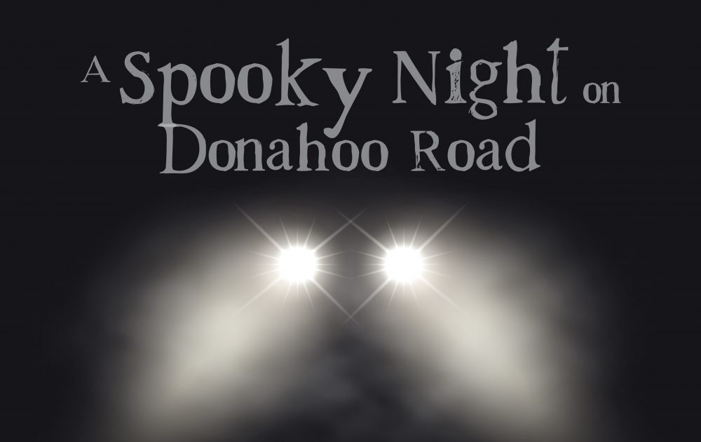 A Spooky Night on Donahoo Road