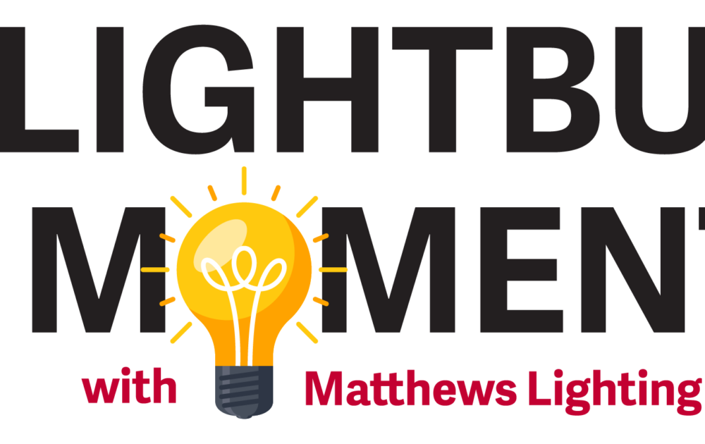 Light Bulb Moments: With Matthews Electric